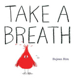 Take a Breath by Sujean Rim