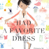 I Had a Favorite Dress: A Picture Book