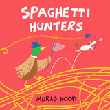 Spaghetti Hunters: A Duck And Tiny Horse Adventure #1