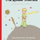 Little Prince Deluxe Pop-Up Book, The: Antoine de Saint