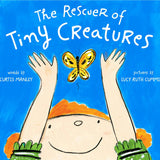 Rescuer Of Tiny Creatures: