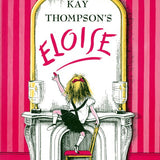 Eloise by Kay   Thompson